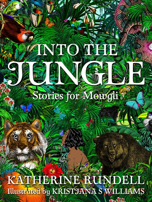 Title details for Into the Jungle by Katherine Rundell - Available
